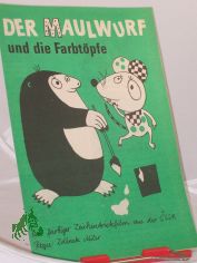 Der Maulwurf und die Farbtpfe