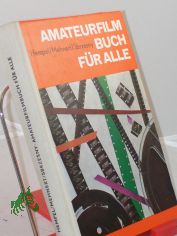 Amateurfilmbuch fr alle / Rolf Hempel ; Siegfried Mehnert ; Peter Sbrzesny