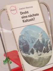 Droht eine nchste Kaltzeit? / Joachim Marcinek