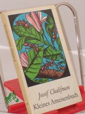 Kleines Ameisenbuch / Jossif Chalifman. bers. aus d. Russ. von Ellen Stephan