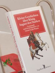 Kleine Geschichten ber Knig August den Starken