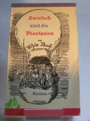 Zwiefach sind die Phantasien : Erzhlungen, Gedichte, Autobiografie / Wilhelm Busch