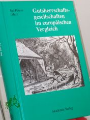 Gutsherrschaftsgesellschaften im europischen Vergleich / hrsg. von Jan Peters