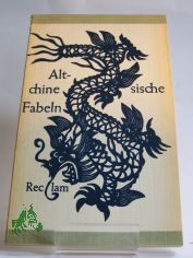 Altchinesische Fabeln : aus d. Chines. / bertr. von Kthe Zhao u. Senta Lewin