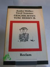 Geschichten vom Herrn B. : ges. Brecht-Anekdoten / Andr Mller ; Gerd Semmer