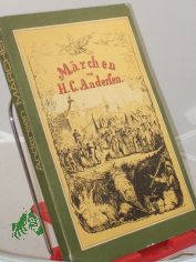 Mrchen / Hans Christian Andersen. Die Illustrationen schufen: Theodor Hosemann ...