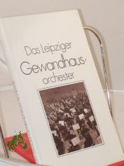 Das Leipziger Gewandhausorchester / Fritz Hennenberg