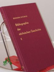 Bibliographie der schsischen Geschichte, Band II, Geschichte der Landesteile