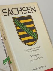 Sachsen , Historische Landeskunde Mitteldeutschlands. - Wrzburg : WeidlichHistorische Landeskunde Mitteldeutschlands. -