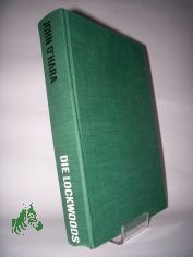 Die Lockwoods : Roman e. Familie / John O'Hara. Aus d. Amerikan. bertr. von Margaretha von Reischach-Scheffel