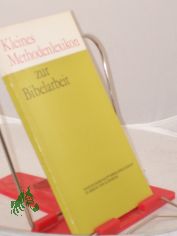 Kleines Methodenlexikon zur Bibelarbeit / bearb. u. hrsg. von Wolf-Dietrich Talkenberger