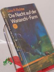 Die Nacht auf der Wananchi-Farm / Gtz R. Richter
