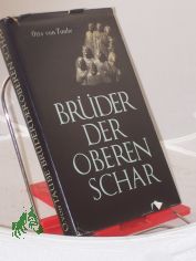 Brder der oberen Schar : Gestalten aus d. Welt d. Bibel u.d. Geschichte d. Kirche / Otto von Taube