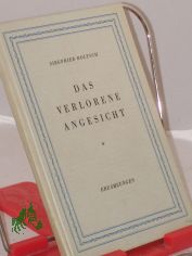 Das verlorene Angesicht : Erzhlungen / Siegfried Roltsch