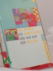 DocBrown, die Power-Girls und der Rap der Moccas : niederschwellige Angebote am IMBSE / Institut fr Manahmen zur Frderung der Beruflichen und Sozialen Eingliederung e.V. Red.: Petra Druckrey