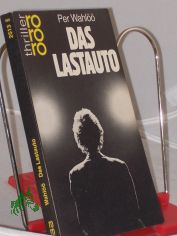 Das Lastauto : Kriminalroman / Per Wahl. Dt. von Michael O. Gsten. Unter Mitarb. von Barbara Sparing