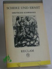 Scherz und Ernst : dt. Schwnke d. 16. Jh. / Ausw. von Elvira Pradel