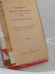 Kneschke, Ernst Heinrich: Neues allgemeines deutsches Adels-Lexicon. - Band. 8. Saackhen, Wailckhl v. Saackhen - Steinhauer zu Bulgarn