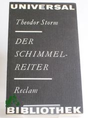 Der Schimmelreiter / Theodor Storm