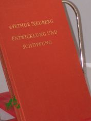 Entwicklung und Schpfung / Arthur Neuberg