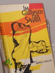 Im Gluthauch der Sahara : Gerhard Rohlfs- e. grosser Afrikaforscher / Martin Mller