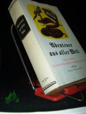 Abenteuer aus aller Welt : e. Ausw. klass. Abenteuererzhlungen / mit Ill. von Werner Klemke. BAND 3 [Ausw., Red. u. Vorw. Edwin Orthmann]