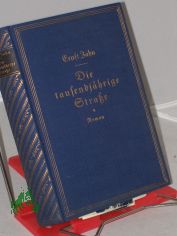 Die tausendjhrige Strae : Roman / Ernst Zahn