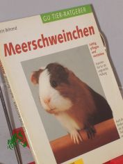 Meerschweinchen richtig pflegen und verstehen : Experten-Rat fr die artgerechte Haltung / Katrin Behrend. Farbfotos: Karin Skogstad. Zeichn.: Gyrgy Jankovics