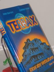 Terra X, Rtsel alter Weltkulturen Folge 1. Peter Baumann ; Gottfried Kirchner