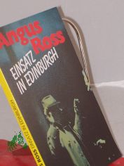 Einsatz in Edinburgh / Angus Ross. bers. von Drte und Frieder Middelhauve