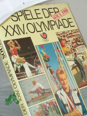 Spiele der XXIV. Olympiade : Sul 1988 / hrsg. von der Gesellschaft zur Frderung des Olympischen Gedankens in der Deutschen Demokratischen Republik. Red.: Klaus Ullrich ... Statistik: Klaus Maluga ...