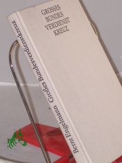 Grosses Bundesverdienstkreuz : Tatsachenroman / Bernt Engelmann