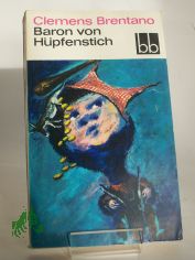 Baron von Hpfenstich : 4 Mrchen / Clemens Brentano