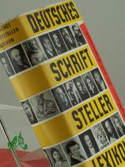 Deutsches Schriftstellerlexikon : Von d. Anfngen bis z. Gegenwart / Von Gnter Albrecht u.a. Hauptred.: Kurt Bttcher unter Mitarb. von Paul Gnter Krohn