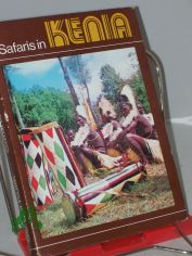 Safaris in Kenia / Sergei Kulik. Aus d. Russ. von Helga Thiele