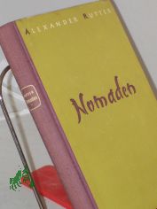 Nomaden : Roman / Alexander Rutter. bers.: Bruno Pasch