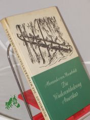 Die Wiederentdeckung Amerikas / Zsgestellt, bearb. u. mit e. Abriss von Alexander von Humboldts Leben u. Wirken versehen von Paul Kanut Schfer. Illustrationen: Ernst Jazdzewski