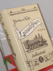 Die Schule des Locomotivfhrers, 3. Abtheilung: Der Fahrdienst