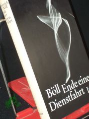 Ende einer Dienstfahrt : Erzhlung / Heinrich Bll. Nachw. von Hans Joachim Bernhard
