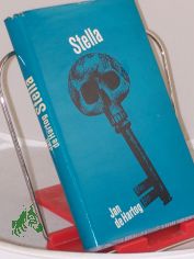 Stella : Roman / Jan de Hartog. Aus d. Hollnd. bers. von Nico Greitemann