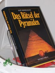 Das Rtsel der Pyramiden / Kurt Mendelssohn. Aus dem Engl. bertr. von Joachim Rehork