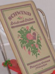 Schwind, Briefe und Bilder / Ausgew. u. eingeleit. von Georg Jacob Wolf