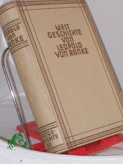 Ranke, Leopold von: Weltgeschichte. - Hamburg : Gutenberg-Verlag Christensen & Co.|| Mehrteiliges Werk||Teil: Bd. 5. Das altrmische Kaisertum : Abt. 1. Kap. 5-Schluss