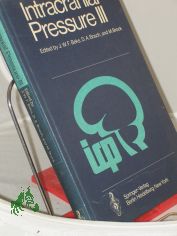 Intracranial pressure III - Teil: 3. Proceedings of the Third International Symposium on Intracranial Pressure : held at the Univ. of Groningen, June 1 - 3, 1976 / ed. by J. W. F. Beks ...