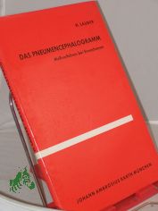 Das Pneumencephalogramm : Messverfahren bei Erwachsenen / Hans L. Lauber