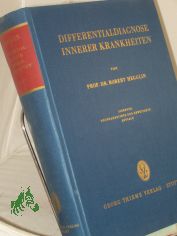 Differentialdiagnose innerer Krankheiten : Fr rzte u. Studierende. Mit 68 Tab. / Robert Hegglin