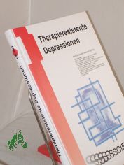 Therapieresistente Depressionen / Joachim Heinrich Demling ...