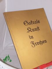 Sakrale Kunst in Frechen : e. Ausstellung d. Stadt Frechen vom 23. Februar bis zum 27. Mrz 1978, Haus Bitz, Frechen / Hrsg.: Stadt Frechen, d. Stadtdirektor