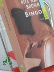 Bingo : Roman / Rita Mae Brown. Dt. von Margarete Lngsfeld