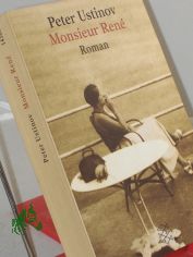 Monsieur Ren : Roman / Peter Ustinov. Dt. von Hans M. Herzog